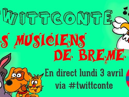 #Twittconte Les Musiciens de Brême