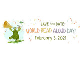 World Read Aloud Day February 3, 2021