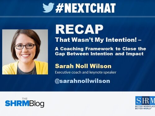 #Nextchat RECAP: That Wasn't My Intention! - A Coaching Framework to Close the Gap Between Intention and Impact