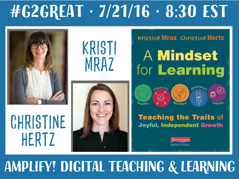 7/21/16 Kristi Mraz & Christine Hertz: A Mindset for Learning