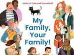 My family, your family! / Kathryn Cole