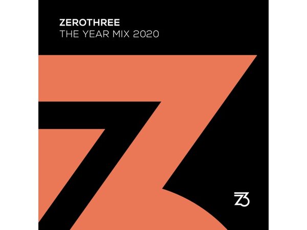 {DOWNLOAD} Various Artists - Zerothree the Year Mix 2020 (DJ Mix) {ALBUM MP3 ZIP}