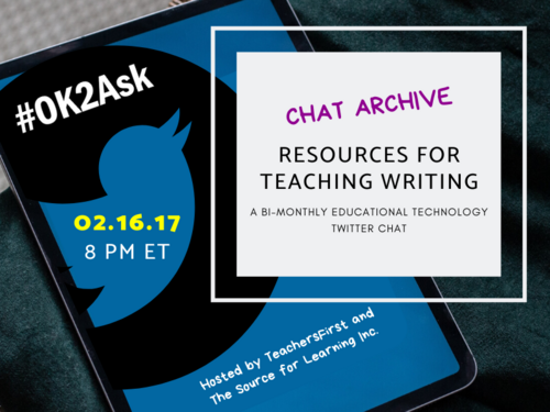 Twitter Chat: Resources for Teaching Writing