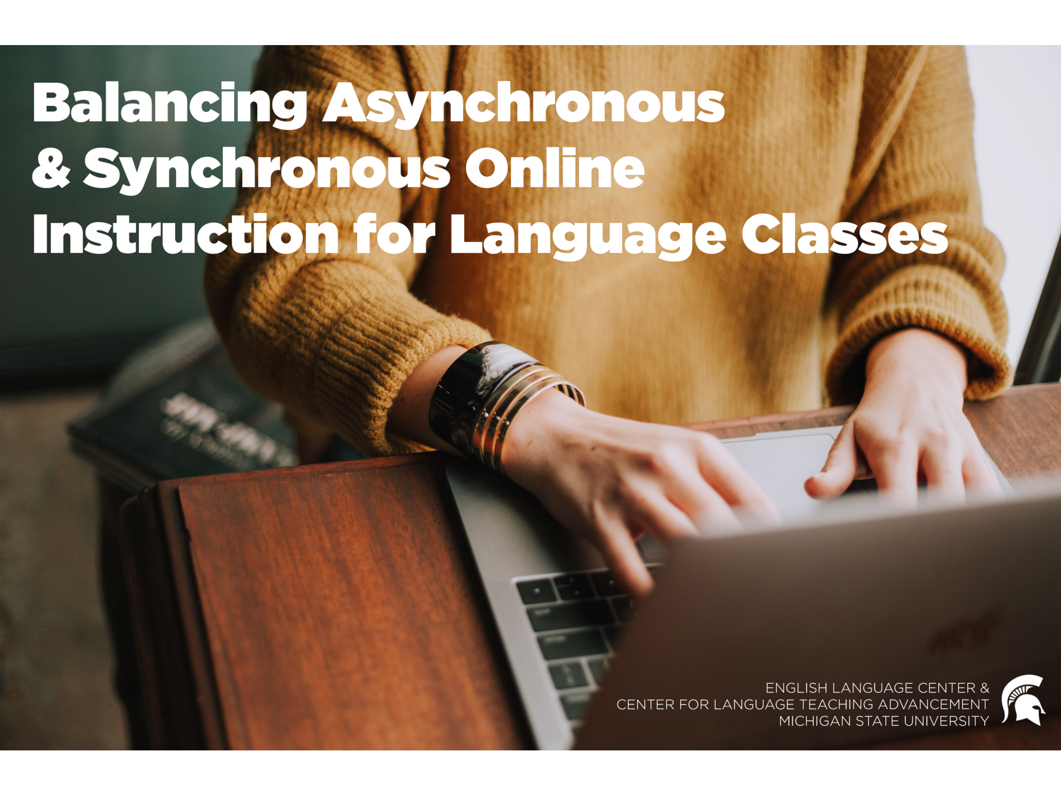 Balancing Asynchronous & Synchronous Online Instruction for Language Classes