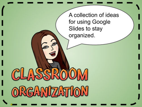 Slides Classroom Organization