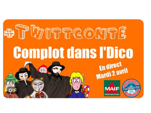 "Complot dans le Dico" version #Twittconte
