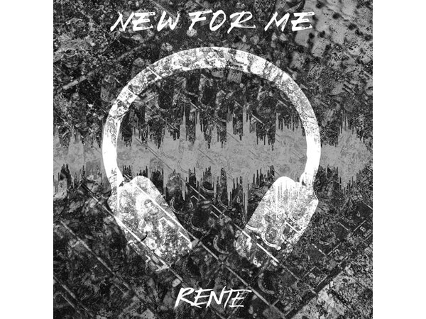 {DOWNLOAD} Rente - New for Me - EP {ALBUM MP3 ZIP}