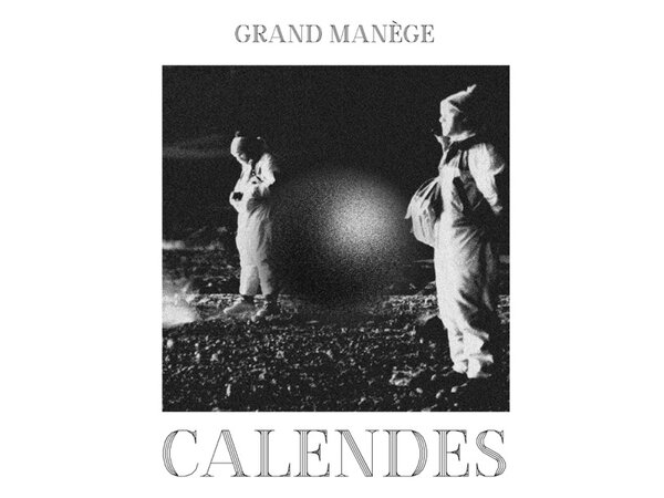 {DOWNLOAD} Calendes - Grand manège {ALBUM MP3 ZIP}