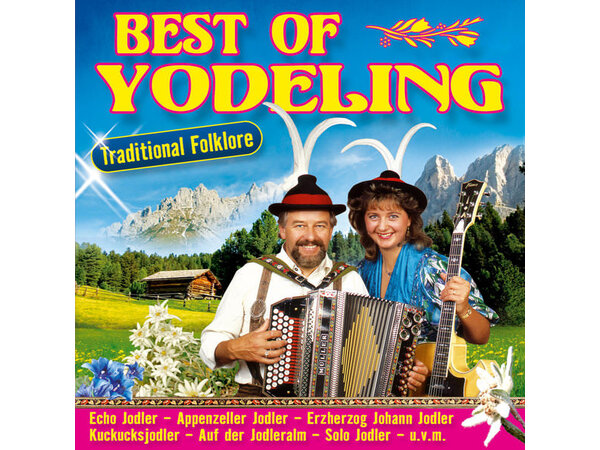 {DOWNLOAD} Various Artists - Best of Yodeling - Traditional Folklore {ALBUM MP3 ZIP}