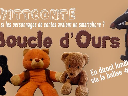 #Twittconte Boucle d'Ours