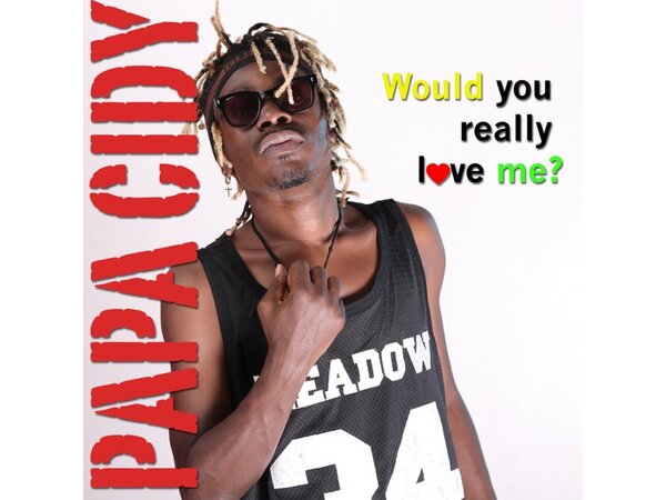 {DOWNLOAD} Papa Cidy - Would You Really Love Me {ALBUM MP3 ZIP}