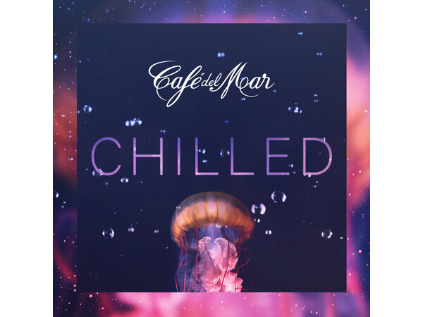 {DOWNLOAD} Various Artists - Café del Mar Chilled {ALBUM MP3 ZIP}