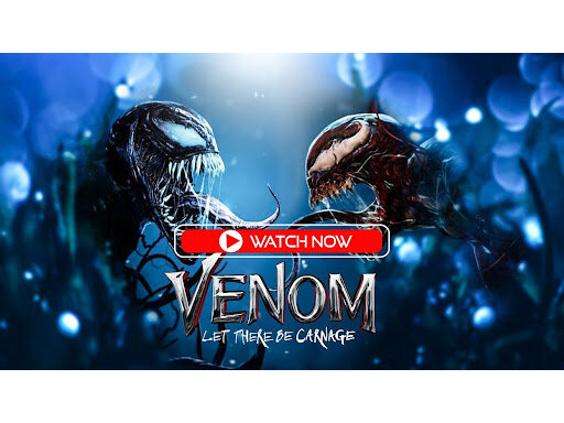 Watch venom let there be carnage