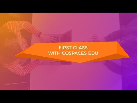 First class with CoSpaces Edu - Teacher tutorial