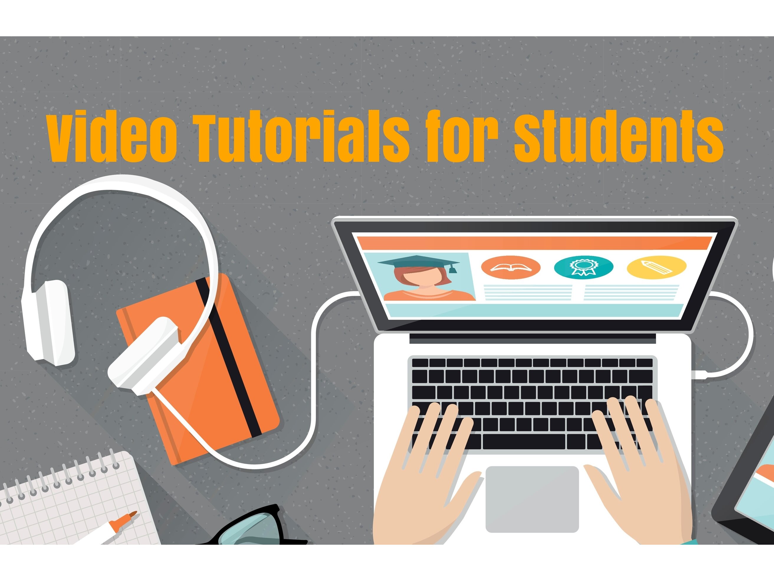 Video Tutorials for Students