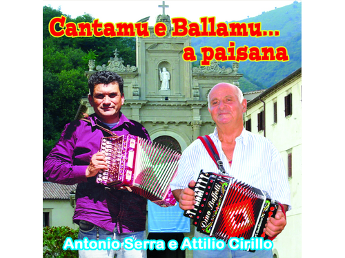 {DOWNLOAD} Antonio Serra & Attilio Cirillo - Cantamu e ballamu... A paisana {ALBUM MP3 ZIP}
