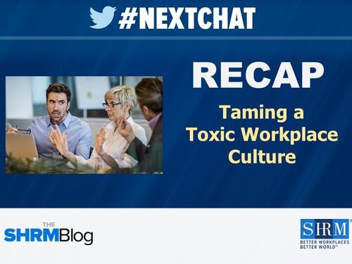 #Nextchat RECAP: Taming a Toxic Workplace Culture