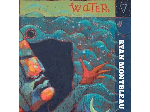 {DOWNLOAD} Ryan Montbleau - Water - EP {ALBUM MP3 ZIP}