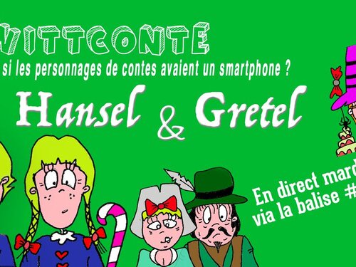 #Twittconte Hansel & Gretel
