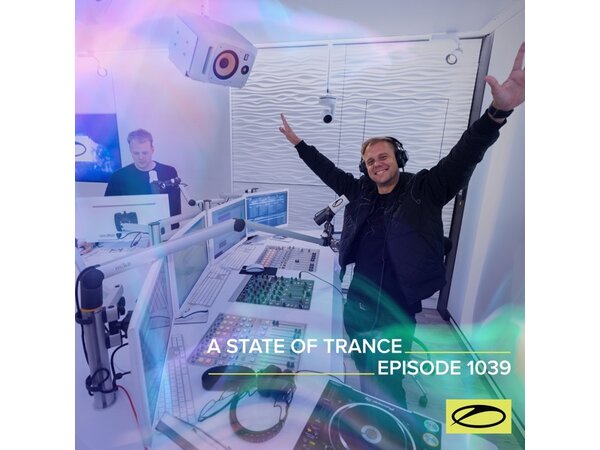 {DOWNLOAD} Armin van Buuren - Asot 1039 - A State of Trance Episode 10 {ALBUM MP3 ZIP}