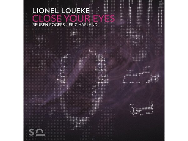 {DOWNLOAD} Lionel Loueke, Reuben Rogers & Eric Harl - Close Your Eyes {ALBUM MP3 ZIP}