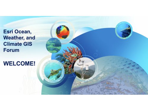 Esri's Virtual Ocean, Weather, and Climate GIS Forum