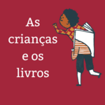 Projeto "As crianças e os livros: infâncias e leituras em curso" LMIC-FPC user avatar