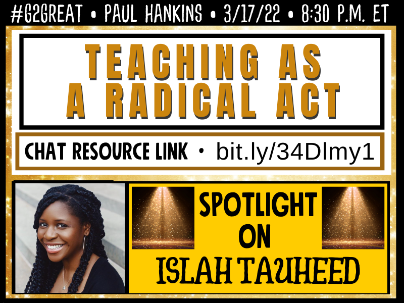 3/17/22 Islah Tauheed: Teaching as a Radical Act
